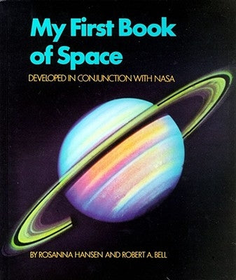 My First Book of Space: Developed in Conjunction with NASA by Bell, Robert a.