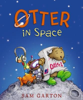 Otter in Space by Garton, Sam