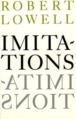 Imitations by Lowell, Robert
