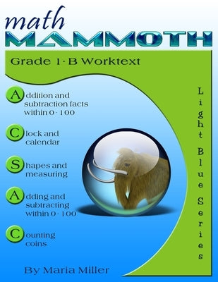 Math Mammoth Grade 1-B Worktext by Miller, Maria