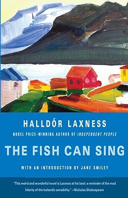 The Fish Can Sing by Laxness, Halldor