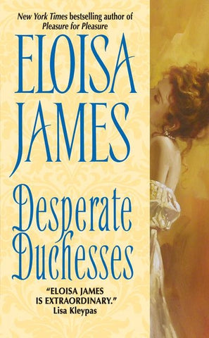 Desperate Duchesses by James, Eloisa
