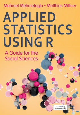Applied Statistics Using R - moved from October by Mehmetoglu, Mehmet