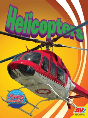 Helicopters by Lanier, Wendy Hinote