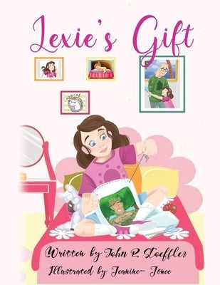 Lexie's Gift by Stoeffler, John R.