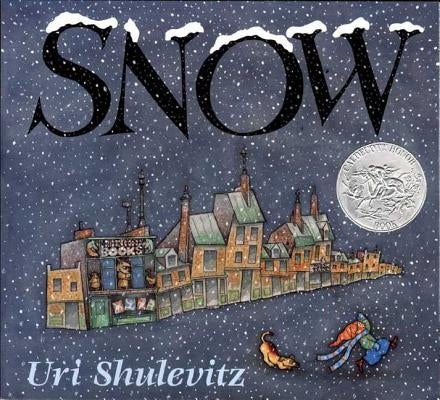 Snow by Shulevitz, Uri