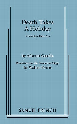 Death Takes a Holiday by Cassella, Alberto