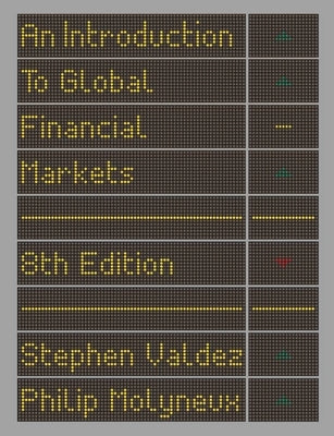 An Introduction to Global Financial Markets by Valdez, Stephen