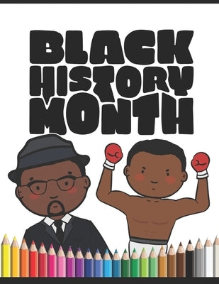 Black History Month Books For Kids: 30 Inspiring Black Heroes With Quotes To Read and Learn About, For Kids Ages 4-8, Toddlers And Childrens by Bruch