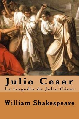 Julio Cesar (Spanish) Edition by Shakespeare, William