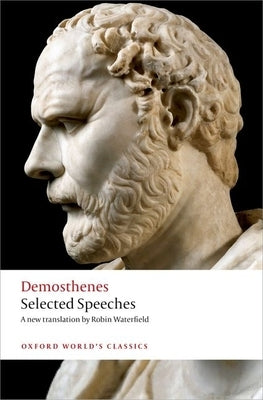 Demosthenes: Selected Speeches by Demosthenes