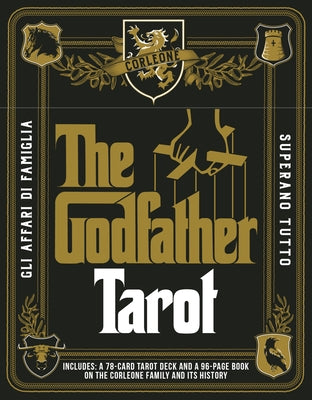 The Godfather Tarot: Includes: A 78-Card Tarot Deck and a Book on the Corleone Family and Its History by Corona Pilgrim, Will