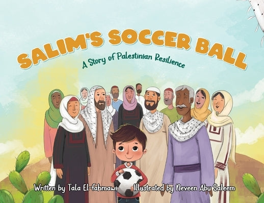 Salim's Soccer Ball by Fahmawi, Tala