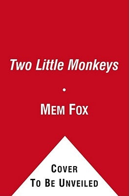 Two Little Monkeys by Fox, Mem