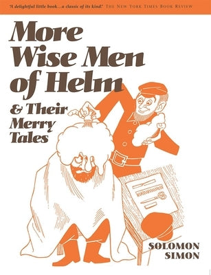 More Wise Men of Helm by Simon, Solomon