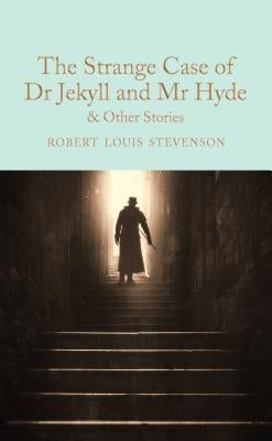 The Strange Case of Dr Jekyll and MR Hyde: And Other Stories by Stevenson, Robert Louis