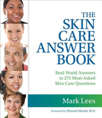 The Skin Care Answer Book by Lees, Mark