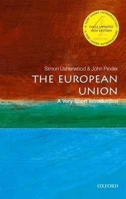 The European Union: A Very Short Introduction by Pinder, John