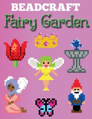 Beadcraft Fairy Garden by Books, Beadcraft