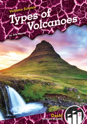 Types of Volcanoes by Murray, Julie