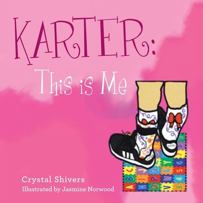 Karter: This Is Me by Shivers, Crystal