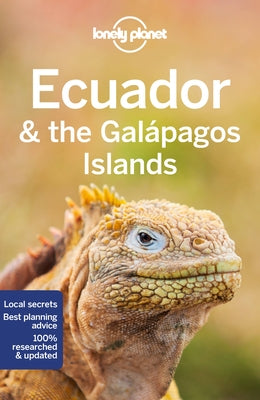 Lonely Planet Ecuador & the Galapagos Islands 12 by Albiston, Isabel