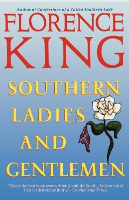 Southern Ladies & Gentlemen by King, Florence