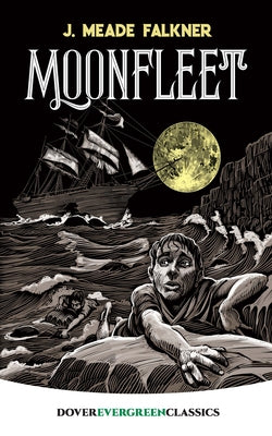 Moonfleet by Falkner, J. Meade