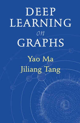 Deep Learning on Graphs by Ma, Yao