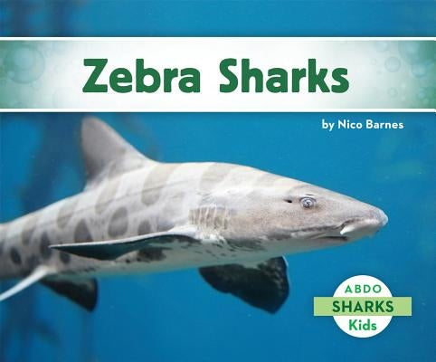Zebra Sharks by Barnes, Nico