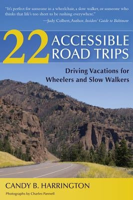 22 Accessible Road Trips by Harrington, Candy