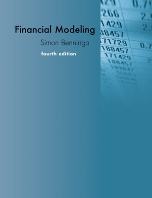 Financial Modeling, Fourth Edition by Benninga, Simon