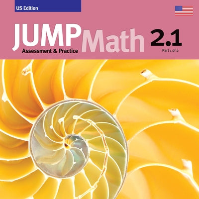 Jump Math AP Book 2.1: Us Edition by Mighton, John