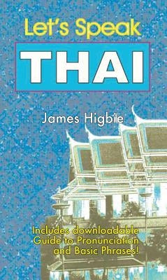 Let's Speak Thai by Higbie, James