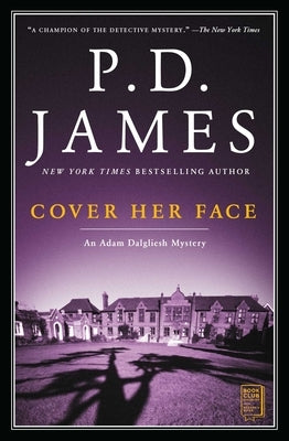 Cover Her Face: An Adam Dalgliesh Mystery by James, P. D.