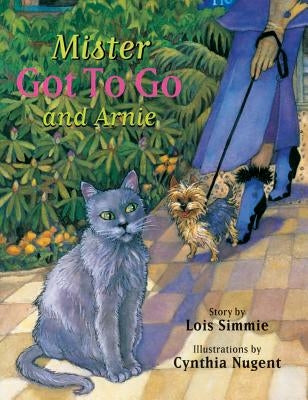 Mister Got to Go and Arnie by Simmie, Lois