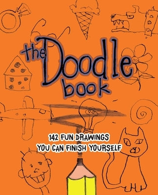 Doodle Book: 187 Fun Drawings You Can Finish Yourself by Duggan, John M.