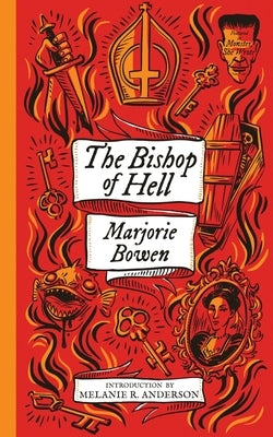 The Bishop of Hell and Other Stories (Monster, She Wrote) by Bowen, Marjorie