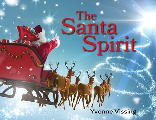 The Santa Spirit by Vissing, Yvonne