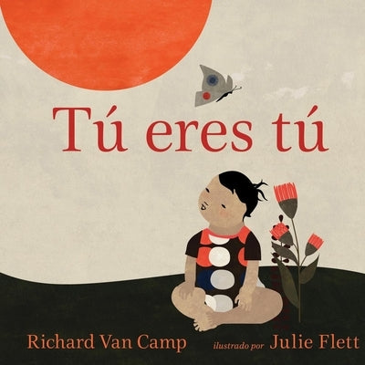 Tú Eres Tú = Little You by Van Camp, Richard
