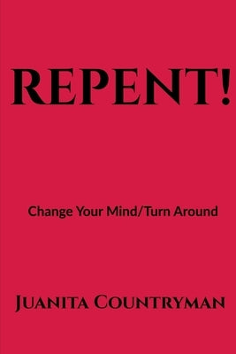 Repent by Countryman, Juanita