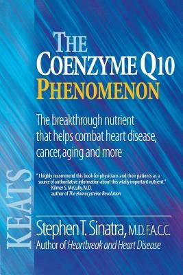 The Coenzyme Q10 Phenomenon by Sinatra, Stephen