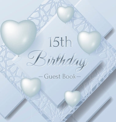 15th Birthday Guest Book: Keepsake Gift for Men and Women Turning 15 - Hardback with Funny Ice Sheet-Frozen Cover Themed Decorations & Supplies, by Of Lorina, Birthday Guest Books