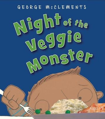 Night of the Veggie Monster by McClements, George