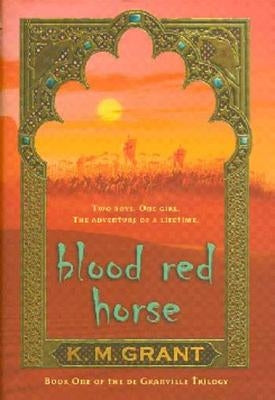 Blood Red Horse by Grant, K. M.