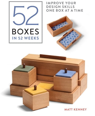 52 Boxes in 52 Weeks: Improve Your Design Skills One Box at a Time by Kenney, Matt