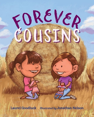 Forever Cousins by Goodluck, Laurel