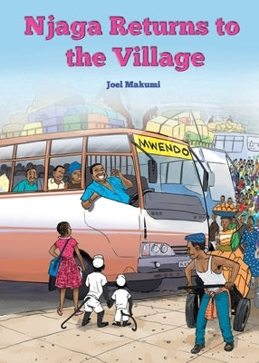 Njaga Returns to the Village by Makumi, Joel