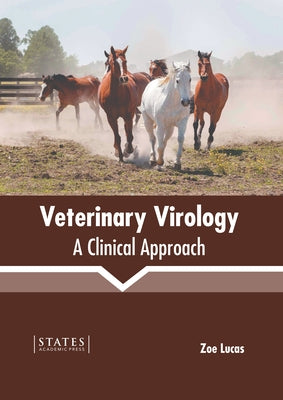 Veterinary Virology: A Clinical Approach by Lucas, Zoe
