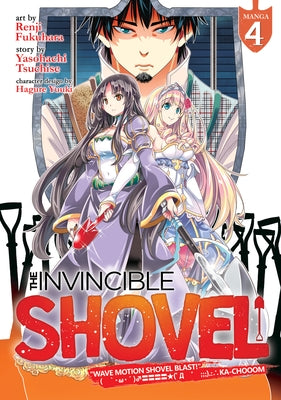 The Invincible Shovel (Manga) Vol. 4 by Tsuchise, Yasohachi